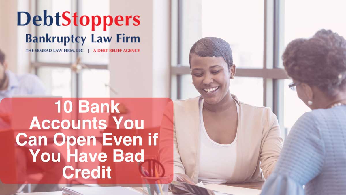 10 Bank Accounts You Can Open Even if You Have Bad Credit in 2026