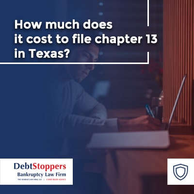 How Much Does It Cost to File Chapter 13 in Texas? - image 2