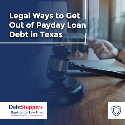 How To Get Out Of Payday Loans in Texas Legally? - image 2