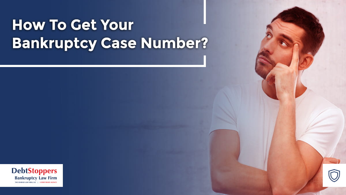 How To Get Your Bankruptcy Case Number